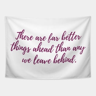 Far Better Things Tapestry