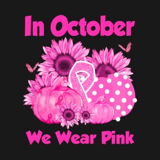 In October We Wear Pink Breast Cancer Awareness Halloween T-Shirt