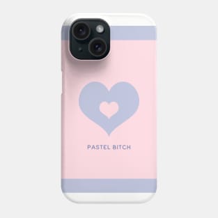 Pastel Btch Phone Case