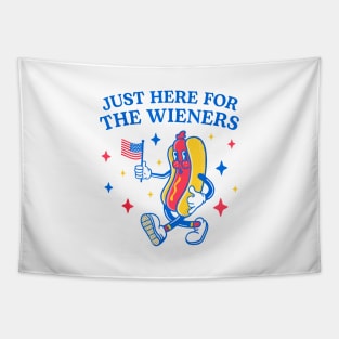 I'm Just Here For The Wieners - 4th of July hot dog Funny saying Tapestry