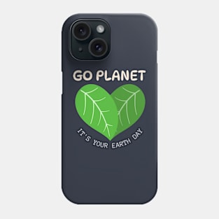 GO PLANET IT'S YOUR EARTH DAY 2024  gift april 22 Rainbow Phone Case