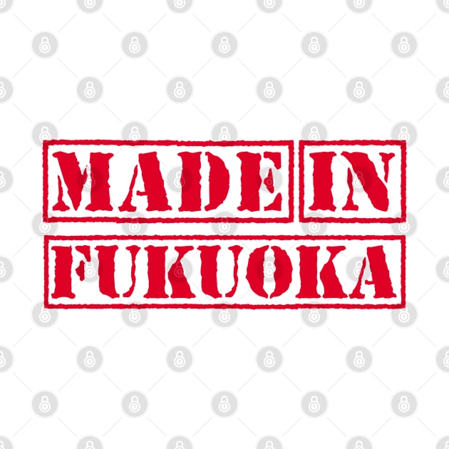 Made in Fukuoka Japan by xesed