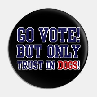 Go Vote! - Elections 2020 Pin