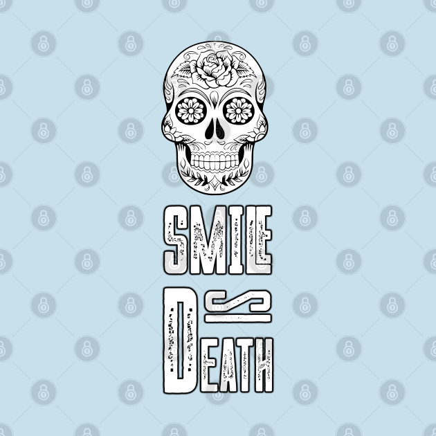 Skull Drawing with the text, Smile is Death by swatianzone