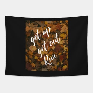 Autumn Get up get out run Tapestry