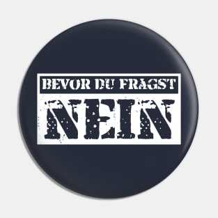 bevor du fragst nein  funny saying lustige Sprüche Pin