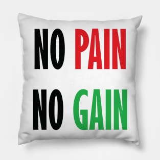 No pain no gain Pillow