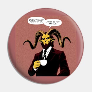 Baphomet decaf for angels Pin