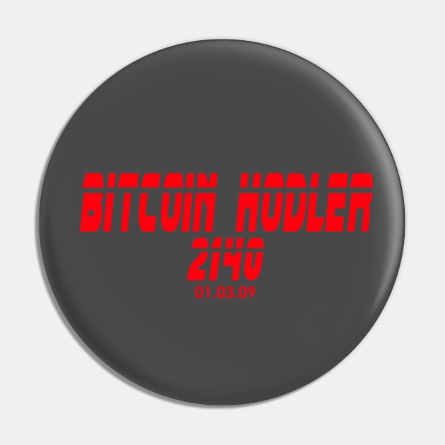 Bitcoin Hodler 2140 Pin by CryptoDeity