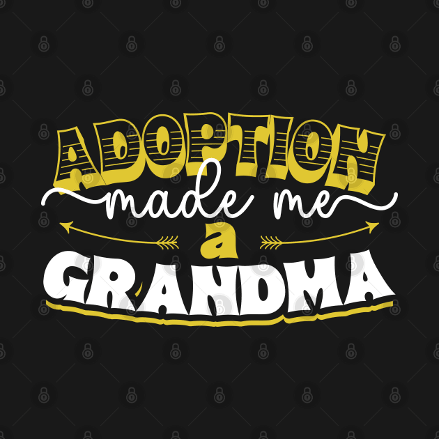 Adoption - Finally Adoptive Grandma by Modern Medieval Design