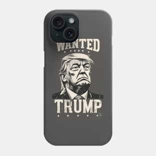 Wanted Trump Phone Case