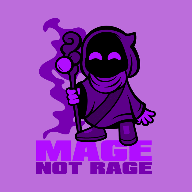 Mage not Rage by Johnitees