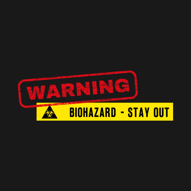 Warning BIOHAZARD - STAY OUT by Benny Merch Pearl