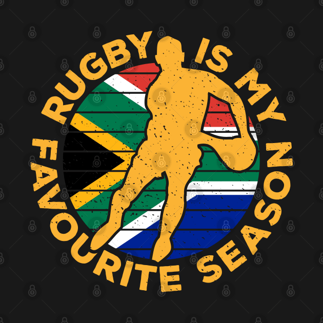 Rugby Is My Favourite Season Sport South Africa by BraaiNinja