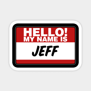 My Name Is Jeff Magnet