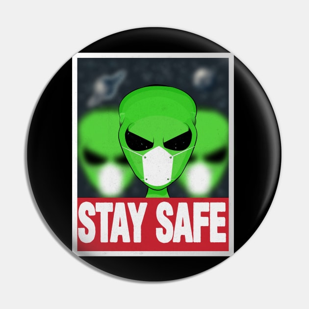 STAY SAFE ALIENS Pin by JHFANART