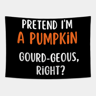 Pretend I'm A Pumpkin Lover Funny Mom Halloween Party Costume Tapestry