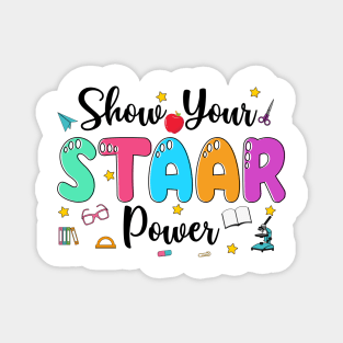 Show Your Staar Power, It's Star Day Don't Stress Do Your Best, Test Day, Testing Coordinator Magnet