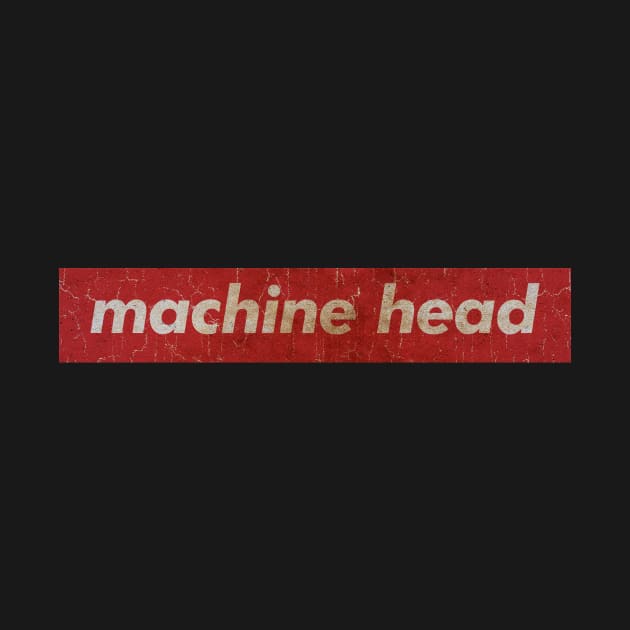 Machine Head - SIMPLE RED by GLOBALARTWORD