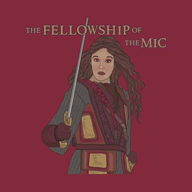 The Fellowship of the Mic by The Fellowship of the Mic