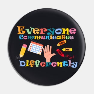 Autism Special Ed Teacher Everyone Communicates Differently Pin