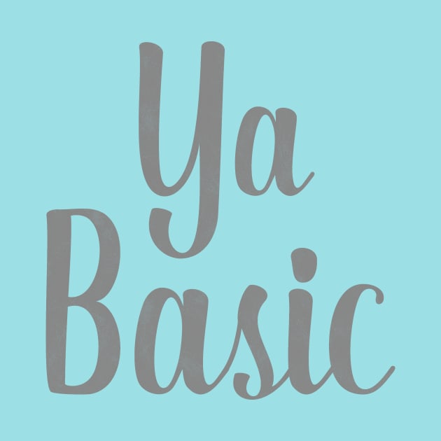 Ya Basic - The Good Place by nerdydesigns