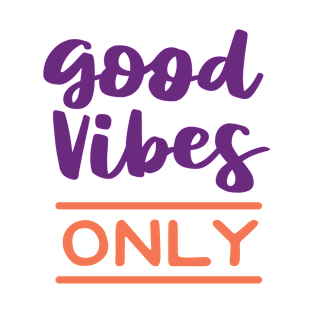 Good Vibes Only T-Shirt