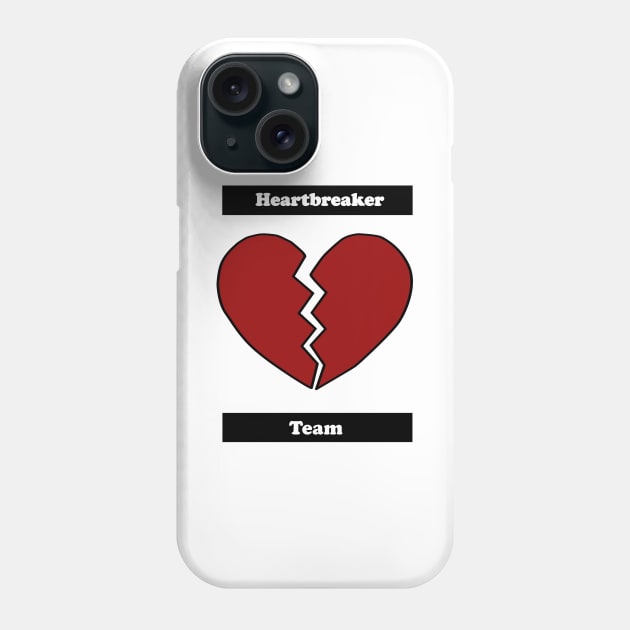 Heartbreaker team Phone Case by Anima Era