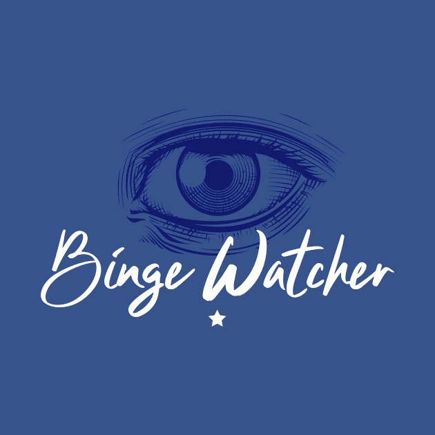 Binge Watcher with EYE Graphic by graphicsavage