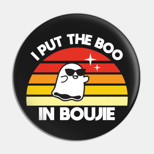 I Put the Boo in Boujie Pin