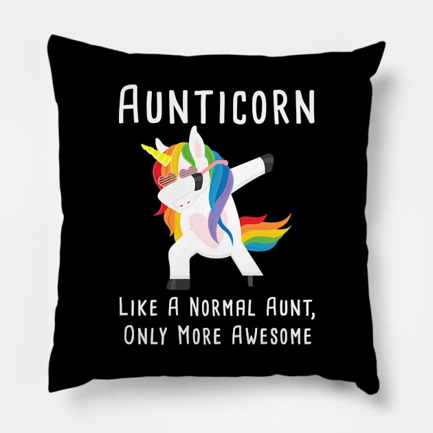 Aunticorn Like A Normal Aunt, Only More Awesome T-shirt For Aunti Unicorn Pillow by kevenwal