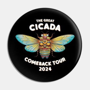 Great Cicada Comeback Tour 2024 Insect Invasion Pin