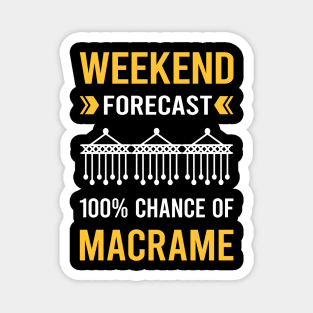 Weekend Forecast Macrame Magnet