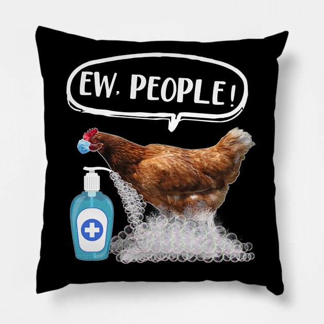 EW PEOPLE - Chicken Wearing A Face Mask Quarantine Funny Pillow by gussiemc