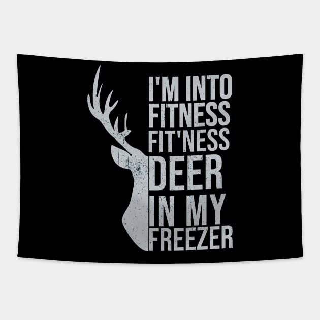 I'm Into Fitness Fit'Ness Deer In My Freezer Funny Hunter Tapestry by hs studio