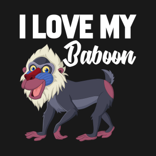 I Love My Baboon T-Shirt