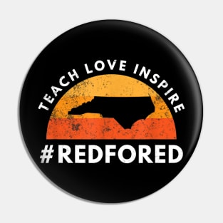 Teach Love Inspire Red For Ed T-Shirt North Carolina Teacher Pin