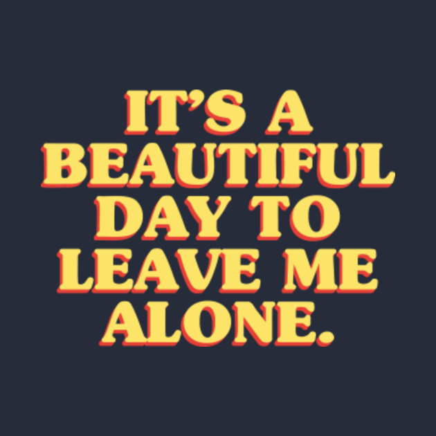 it's a beautiful day to be black shirt