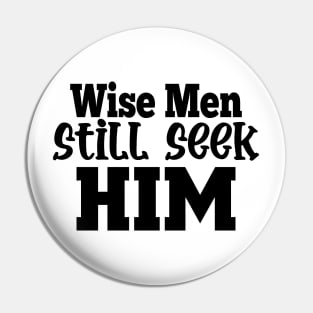 Wise Men Still Seek Him Pin