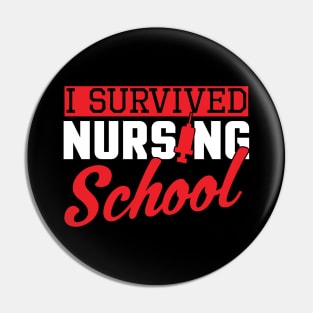 I Survived Nursing School Nurse Graduation Pin