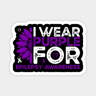 Epilepsy Awareness I Wear Purple for Epilepsy Sunflower Magnet