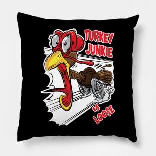 Turkey Junkie on the loose Pillow