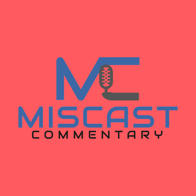 Miscast Commentary 2020 Logo by Miscast Designs