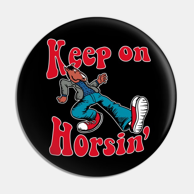 Keep on Horsin Pin by jasesa