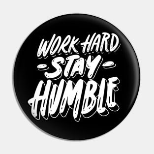 Stay Humble Pin