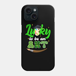 Lucky To Be An Art Patrick's Day Phone Case