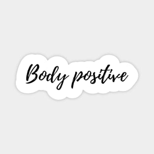 Body positive Magnet