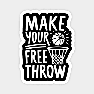 Make your free throw, basketball Magnet