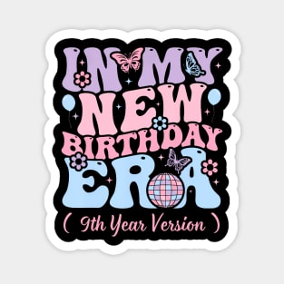 In My Birthday Era, 9th Birthday 9 Year Old Girls Kids Magnet