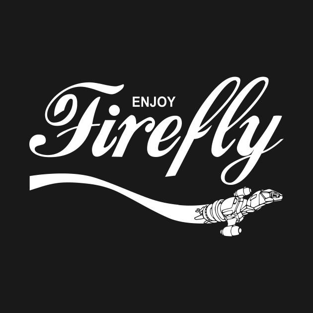 Enjoy Firefly by bigdamnbrowncoats